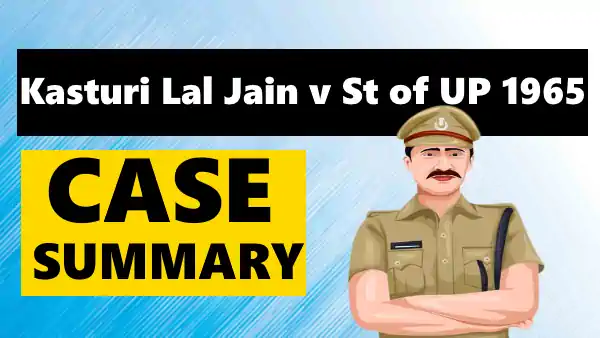 Kasturi Lal Ralia Ram Jain v State of UP