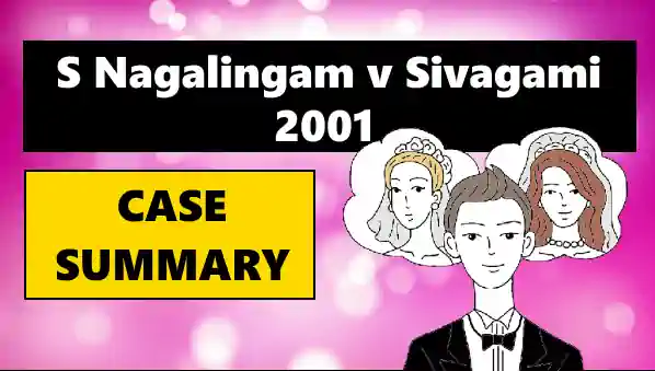 S Nagalingam v Sivagami Case Summary 2001