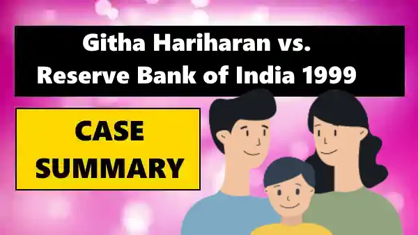 Githa Hariharan vs. Reserve Bank of India Case Summary 1999