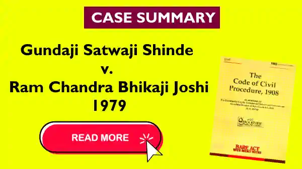 Gundaji Satwaji Shinde v. Ram Chandra Bhikaji Joshi Case Summary 1979