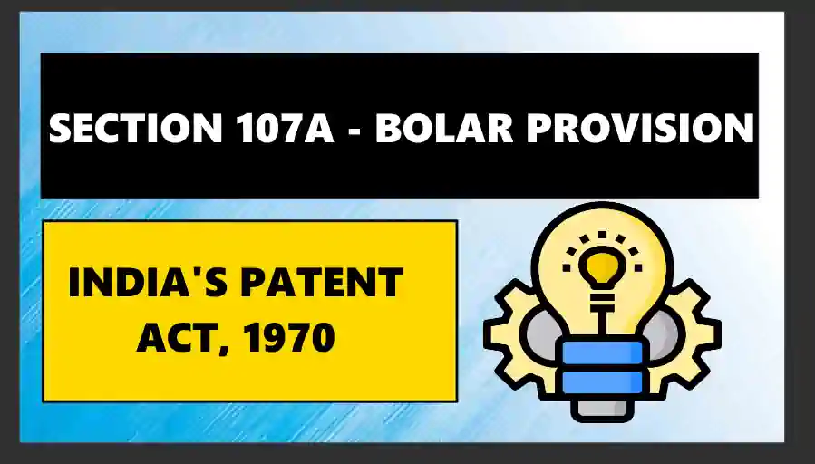 bolar provision section 107A of indian patent act